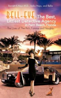 Bell-Eye the Best Littlest Detective Agency in Palm Beach Florida