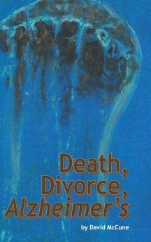 Death Divorce ALZHEIMER'S