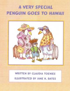 A Very Special Penguin Goes to Hawaii