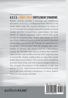 A.C.E.S. - Adult-Child Entitlement Syndrome