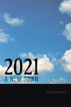 2021 a New Dawn