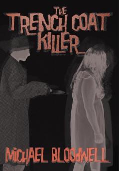 The Trench Coat Killer