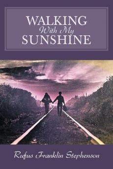 Walking with My Sunshine