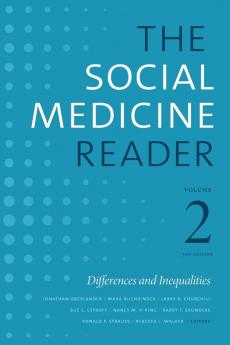 The Social Medicine Reader Volume II Third Edition