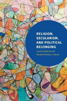 Religion Secularism and Political Belonging