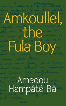 Amkoullel the Fula Boy