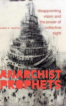 Anarchist Prophets