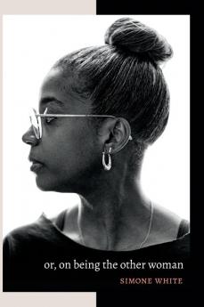 or on being the other woman