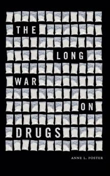 The Long War on Drugs