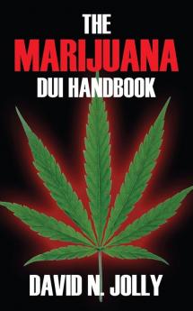 The Marijuana DUI Handbook