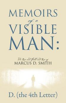 Memoirs of a Visible Man