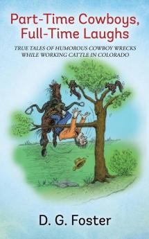 Part-Time Cowboys Full-Time Laughs