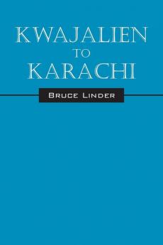 Kwajalien to Karachi