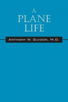 A Plane Life
