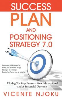Success Plan and Positioning Strategy 7.0