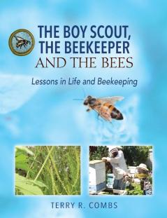 The Boy Scout The Beekeeper and The Bees