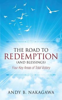 The Road to Redemption (and Blessings)