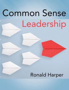 Common Sense Leadership