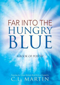 Far into the Hungry Blue