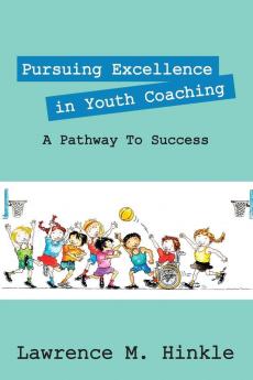 Pursuing Excellence In Youth Coaching