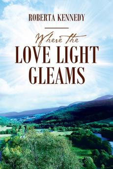 Where the Love Light Gleams