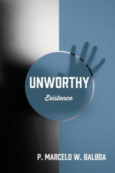 UNWORTHY