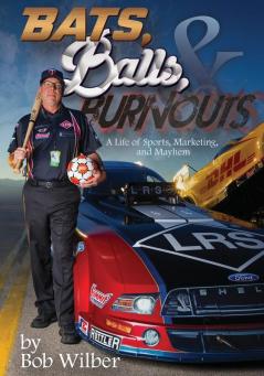 Bats Balls and Burnouts
