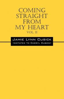 Coming Straight From My Heart