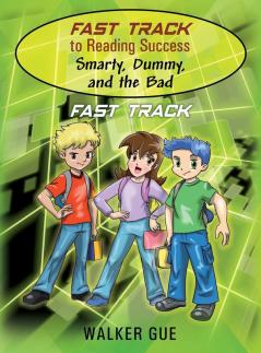 Fast Track to Reading Success - Smarty Dummy and the Bad
