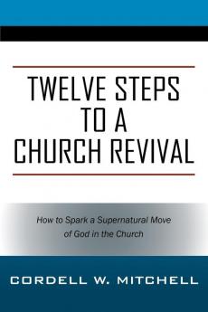 Twelve Steps to a Church Revival