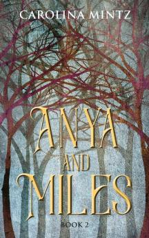 Anya and Miles