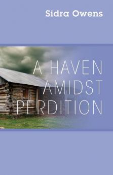 A Haven Amidst Perdition