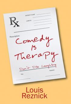 Comedy is Therapy