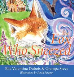 The Fox Who Sneezed: Can You Guess What Came Out?