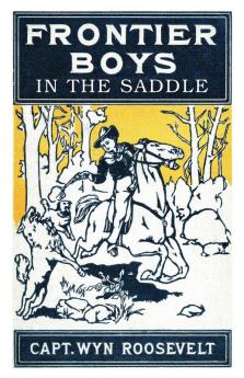 The Frontier Boys in the Saddle
