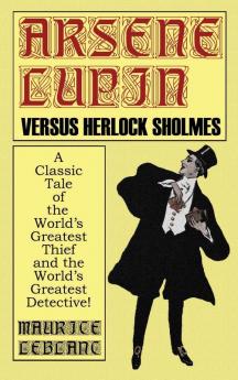 Arsene Lupin Vs. Herlock Sholmes