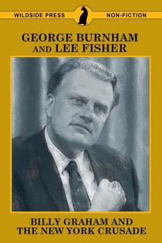 Billy Graham and the New York Crusade