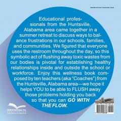 Flush It and Go with the Flow