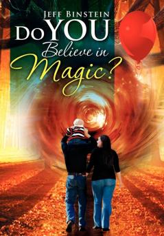 Do You Believe in Magic?