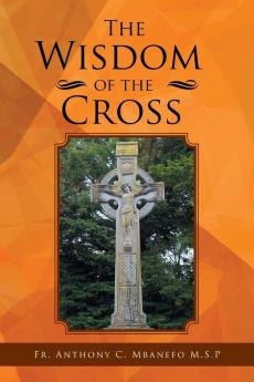 The Wisdom of the Cross