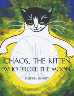 Chaos The Kitten Who Broke the Moon