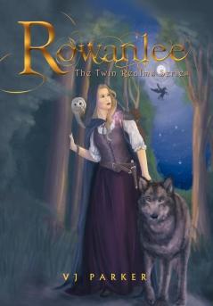 Rowanlee: The Twin Realms Series