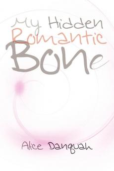 My Hidden Romantic Bone