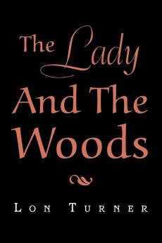 The Lady and the Woods