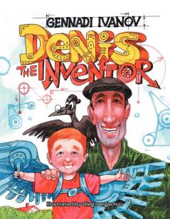 DENIS THE INVENTOR