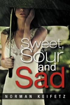 Sweet Sour and Sad