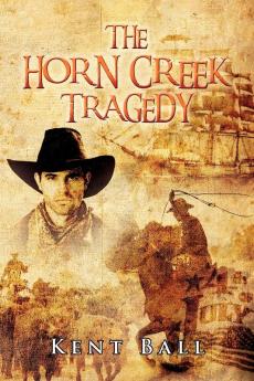 The Horn Creek Tragedy