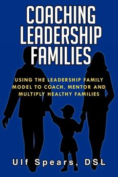 COACHING LEADERSHIP FAMILIES