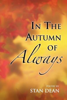 In the Autumn of Always