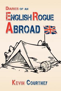 Diaries of an English Rogue Abroad